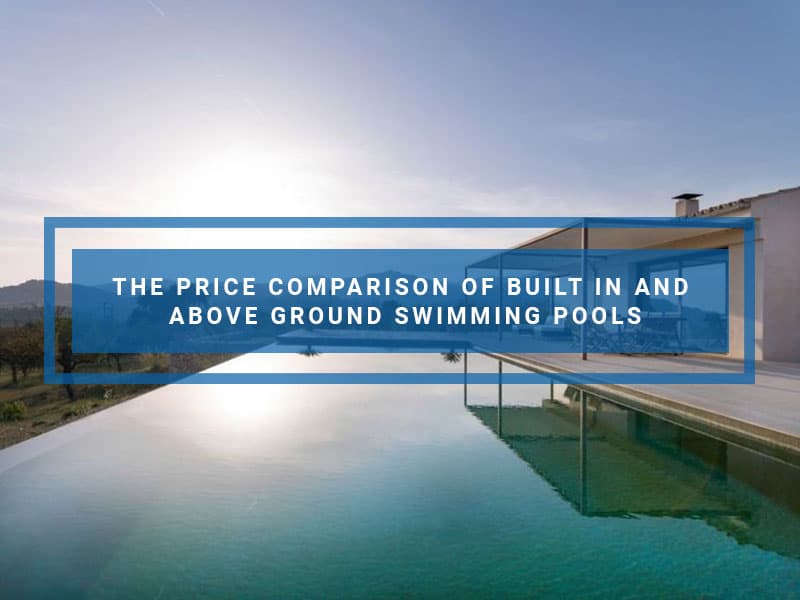 The Price Comparison Of Above Ground vs Inground Pools